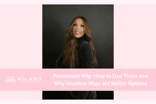 Permanent Wig: How to Use Them and Why Glueless Wigs are the Better Option